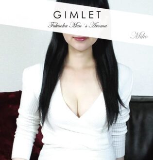 GIMLET (ギムレット) みこ